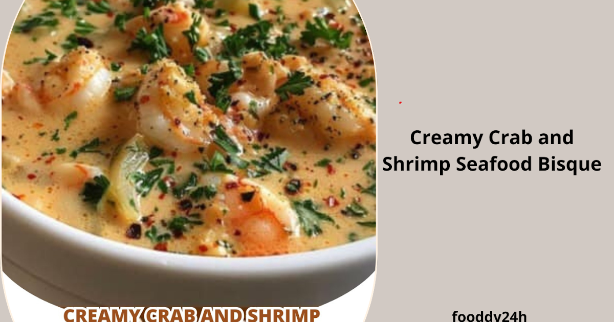 Creamy Crab and Shrimp Seafood Bisque